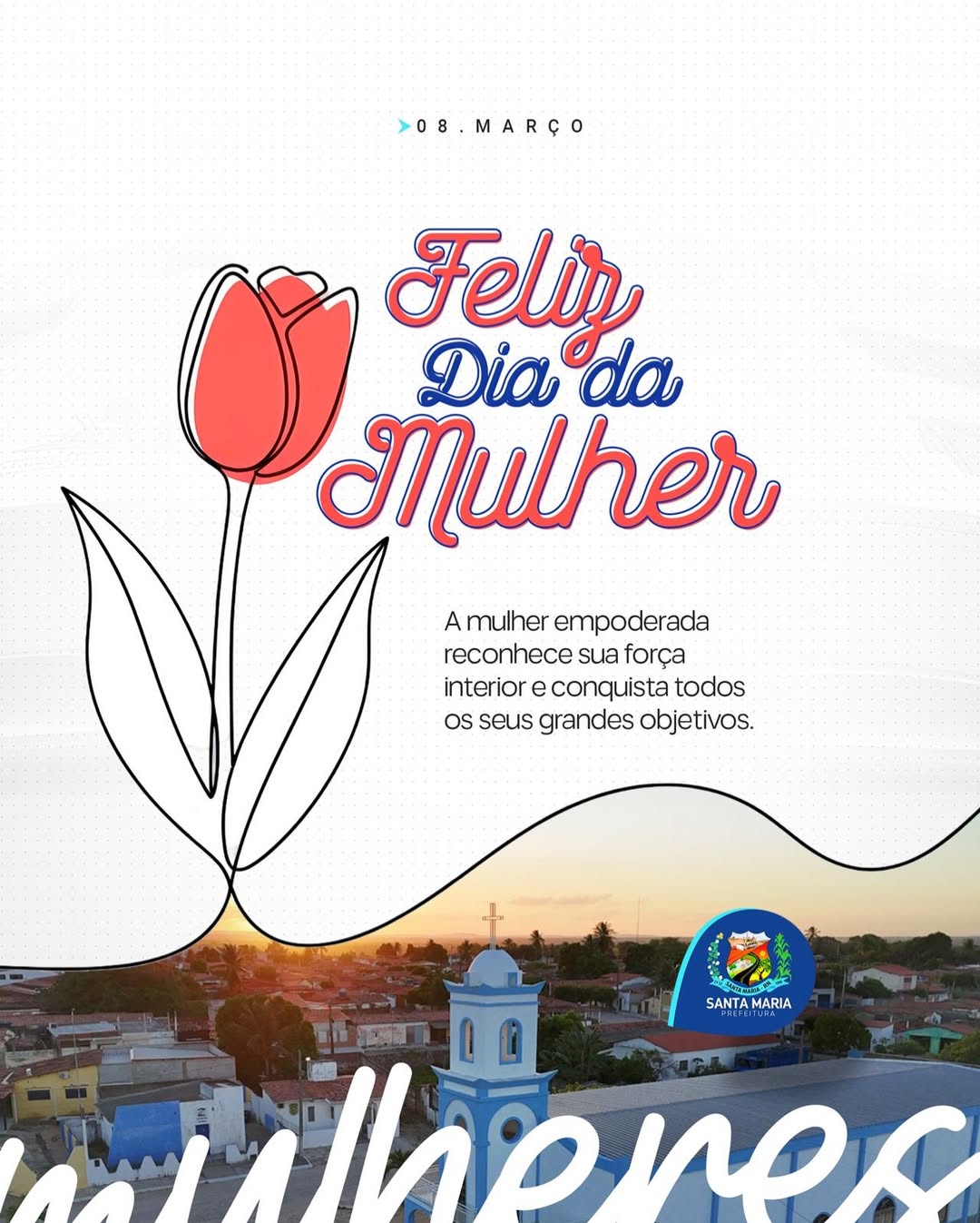 Feliz Dia Internacional da Mulher! 🌷